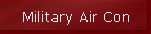 Military Air Con