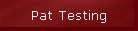 Pat Testing