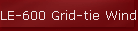 LE-600 Grid-tie Wind Turbine Tower Kit
