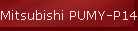 Mitsubishi PUMY-P140VHMB