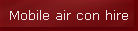 Mobile air con hire