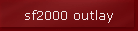 sf2000 outlay